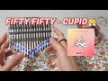 피프티 피프티(FIFTY FIFTY) -CUPID(큐피드) 칼림바 커버, 숫자악보(Kalimba tabs)