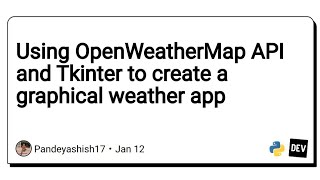 Creating a GUI of Weather App using python ,Tkinter, OpenWeatherMap API