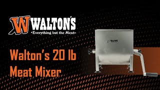 Walton's 20 lb Meat Mixer  is Great for SAUSAGE MAKING Beginners