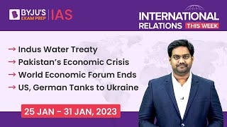 International Relations This Week for UPSC Prelims 2023 | 25 Jan - 31 Jan 2023 | UPSC | IAS Exam