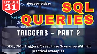 Trggers in SQL Server | DDL & DML Triggers | Trigger Series Part 2 | @codewithabby | 2025
