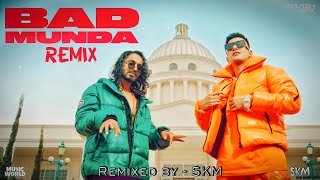 Bad Munda Remix | Jass Manak | Emiway Bantai | SKM | Akash GFX | Music World |