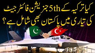 Pakistan 5th Generation Fighter Jets | Pakistan Turkey Relations | Shaheer Ahmed Sheikh