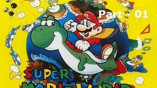 Let's Play Super Mario World - Part 01: Welcome to Yoshi's Island