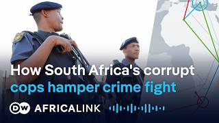 How South Africa's corrupt cops are ruining law enforcement