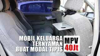 Budget 40 Jutaan, Ini Dia MPV Terbaiknya!! Nyaman dan Fiturnya Lengkap