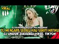 DJ DUGEM DISCOTIK PALING ENAK ‼️DJ MENGAPA SELALU KAU SAKITI HATIKU X UNDUR DIRI LAGI VIRAL TIKTOK