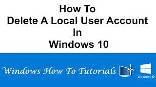 How To Delete A Local User Account In Windows 10