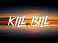 Kill Bill - SZA (Lyrics) || Olivia Rodrigo, Madison Beer (MixLyrics)