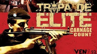 Elite Squad (2007) Carnage Count