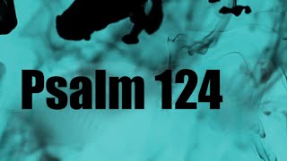 🎤 Psalm 124 Song with Lyrics - The Lord Is On Our Side [OLD VERSION]