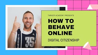 Behave properly online, respect others - DIGITAL CITIZENSHIP