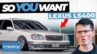 So You Want a Lexus LS400