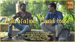 Agla Station Mandi House | A Man Returns To His Old Place After A Few Years. | Hindi Short Film