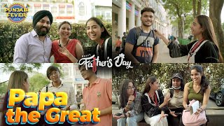 Papa The Great | Father's Day Special | Happy Father's Day | Punjabi Fever