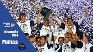 PUMAS BICAMPEÓN 2004 - Campeón de Campeones - Trofeo Santiago Bernabéu