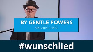 Siegfried Fietz sings 'By Gentle Powers' (Official English 'Von guten Mächten') #wunschlied