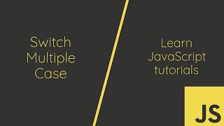 Javascript Switch Multiple Case | part 3