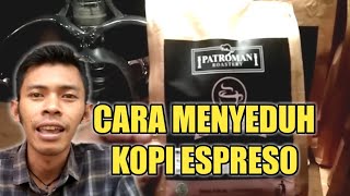 PROSES PENYEDUHAN KOPI ESPRESO SILOGISME COFFEE