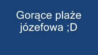 Gorące plaże Józefowa