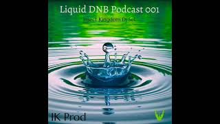 Liquid DNB Podcast 001 Insect Kingdom DJ Set