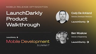 Mobile Release Optimization LaunchDarkly Product Walkthrough