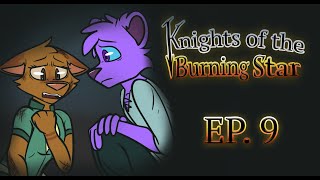 Knights of the Burning Star  Episode 9