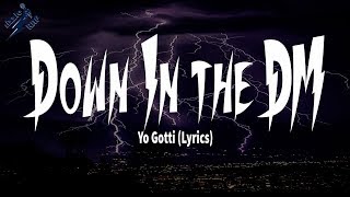 Yo Gotti - Down In the DM (Lyrics)