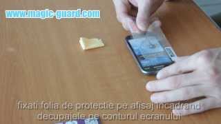 Instructiuni aplicare folie protectie Magic-Guard.com