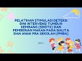 PELATIHAN TOT SDIDTK DAN PMBA, HARI PERTAMA