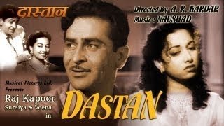 दास्तां - Dastan - Suraiya, Raj Kapoor and Veena