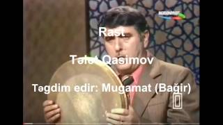 Rast, Tələt Qasimov