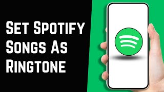How To Set Spotify Songs As Ringtone Android/iOS