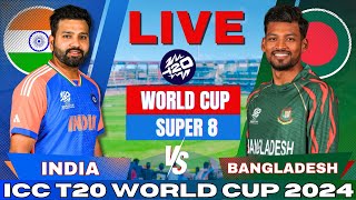 🔴 Live: India vs Bangladesh T20 World Cup Super 8, Live Match Score | IND vs BAN Live match Today