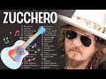 I Migliori Successi Di Zucchero 💤 The Best of Zucchero 💤 Le Migliori Canzoni Di Zucchero