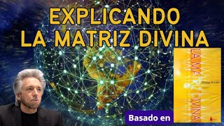 Gregg Braden✨ EXPLICANDO LA MATRIZ DIVINA