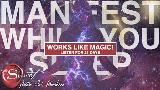 Manifest Miracles While You Sleep - Guided Meditation [Listen to for 21 Days!]