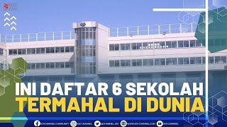 Ini Daftar 6 Sekolah Termahal di Dunia | 1ST SESSION