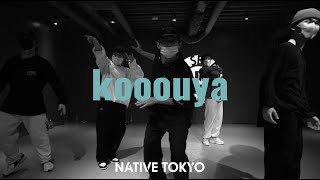 kooouya- NATIVE TOKYO-2022.02.26