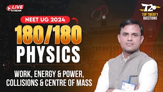 Target NEET-UG 2024 🎯 Score 180/180 | Physics Top 20 Questions ➡️ Work, Energy & Power and COM