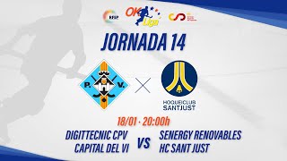 DIGITTECNIC CPV CAPITAL DEL VI - SENERGY RENOVABLES SANT JUST (14ª Jornada #OKLiga)