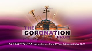 The Coronation Prom – Live from London's Royal Albert Hall