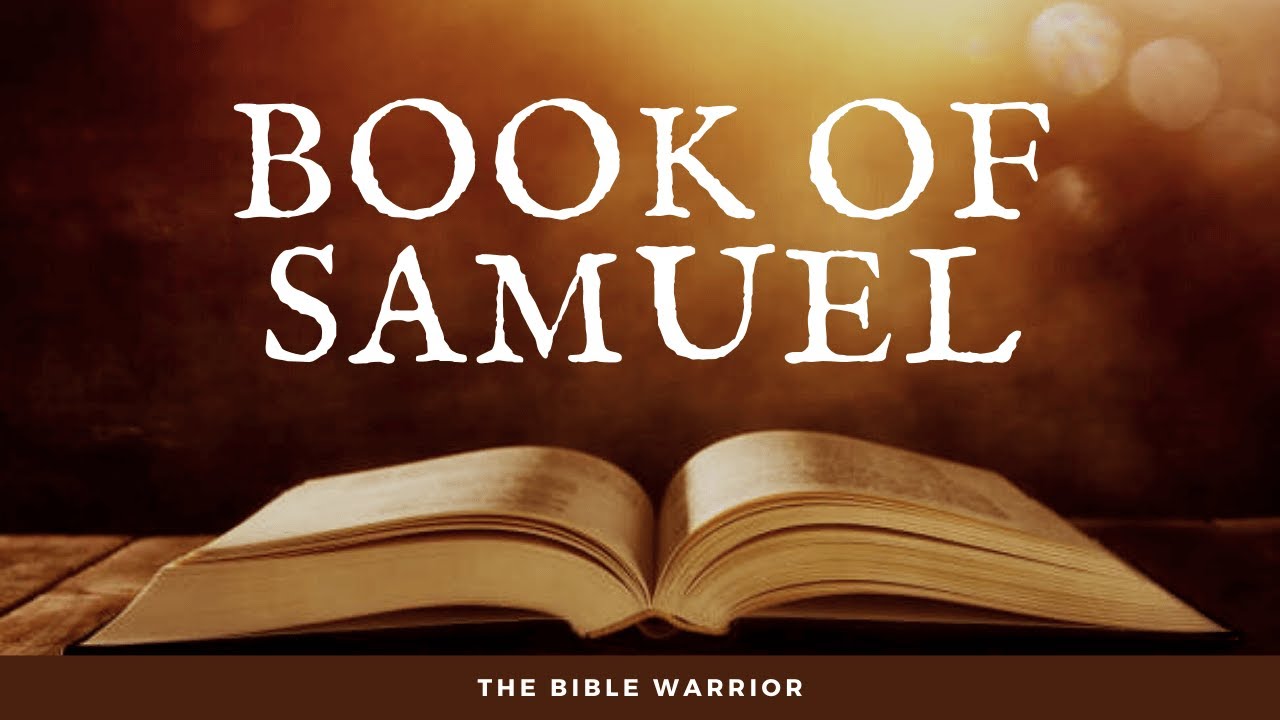 The Holy Bible - Book Of 1 Samuel | The Bible Warrior - YouTube