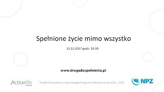 Spełnione życie mimo wszystko