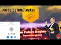 How to add TBTCS (satoshi testnet) to Metamask wallet