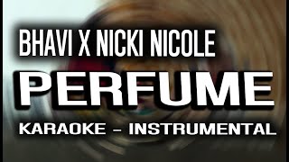 BHAVI x Nicki Nicole - PERFUME (KARAOKE - INSTRUMENTAL)