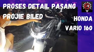 Pasang Projie Biled Vario 160 - All Proses - detil