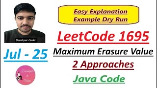 Maximum Erasure Value | LeetCode 1695 | 2 Approaches | Sliding Window | Java Code | Developer Coder