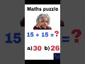 Maths puzzle| OnlY for ginus 🔥||#viralvideo #maths #lovestatus#puzzle