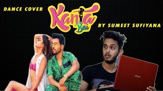 Kanta Bai - Tony Kakkar | Dance Cover (By Sumeet Sufiyana)